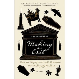 Making an Exit - by  Sarah Murray (Paperback) - 1 of 1