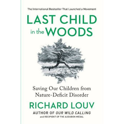 Last Child in the Woods (Paperback) by Richard Louv