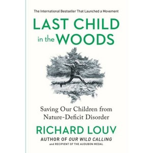 Last Child in the Woods (Paperback) by Richard Louv - 1 of 1