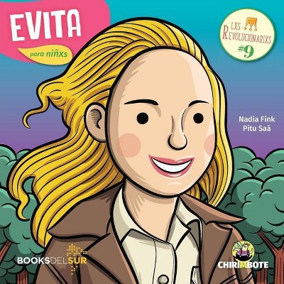 Evita para niñxs - (Lxs Revolucionarixs) by  Nadia Fink (Paperback)