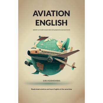 Aviation English - by  Sara Kosmowska (Paperback)