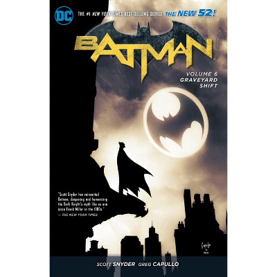 Batman Vol. 6: Graveyard Shift (the New 52) - 52nd Edition by  Scott Snyder (Paperback)