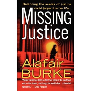 Missing Justice - (Samantha Kincaid Mysteries) by  Alafair Burke (Paperback) - 1 of 1