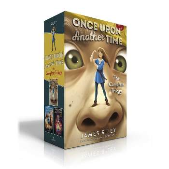 Once Upon Another Time the Complete Trilogy (Boxed Set) - by James Riley