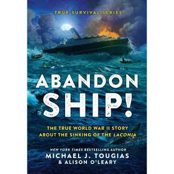 Abandon Ship! - (True Survival) by Michael J Tougias & Alison O'Leary