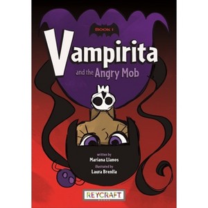 Vampirita and the Angry Mob (Vampirita 1) - by Mariana Llanos - 1 of 1