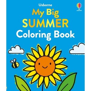 My Big Summer Coloring Book - (My Big Coloring) by  Alice James (Paperback) - 1 of 1