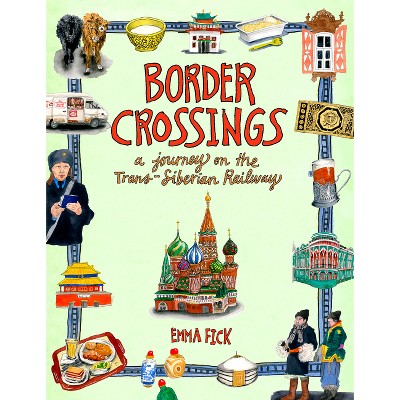 Border Crossings - by  Emma Fick (Hardcover)