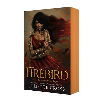 Firebird - (Fire That Binds) by Juliette Cross