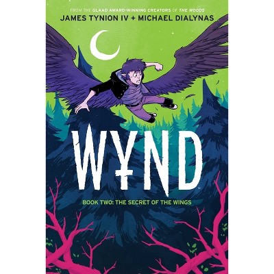 Wynd Book Two: The Secret of the Wings - by  James Tynion IV (Paperback)