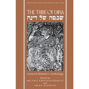 The Tribe of Dina - by  Melanie Kaye Kantrowitz & Irena Klepfisz (Paperback) - 1 of 1