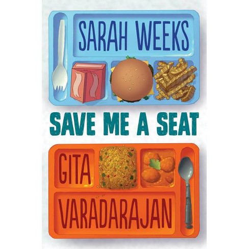 Save Me A Seat (scholastic Gold) - By Sarah Weeks & Gita Varadarajan  (paperback) : Target