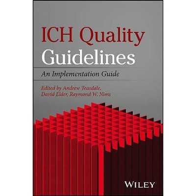 Ich Quality Guidelines - by  Andrew Teasdale & David Elder & Raymond W Nims (Hardcover)