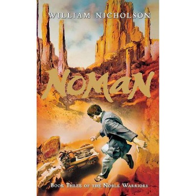 Noman, 3 - (Noble Warriors) by  William Nicholson (Paperback)