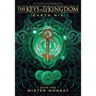 Mister Monday (the Keys to the Kingdom #1) - by  Garth Nix (Paperback)
