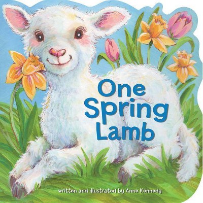 One Spring Lamb - by  Anne Vittur Kennedy (Board Book)