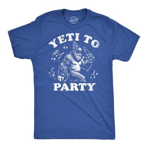 Mens Funny T Shirts Yeti To Party Sarcastic Bigfoot Graphic Novelty Tee For Men Crazy Dog Men s T Shirt Royal S