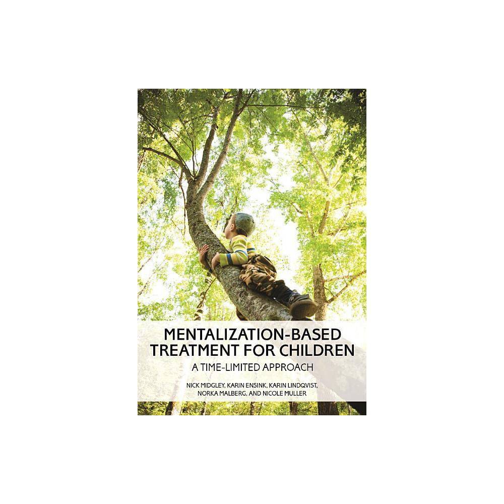 ISBN 9781433827327 product image for Mentalization-Based Treatment for Children - (Hardcover) | upcitemdb.com
