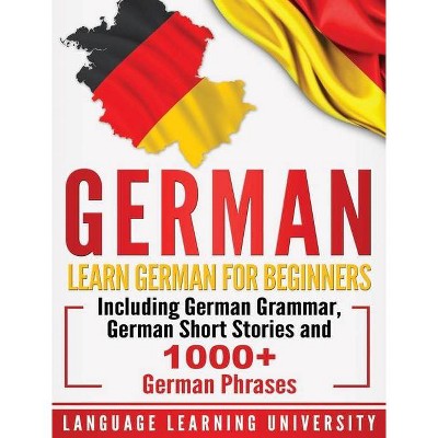 German - by  Language Learning University (Hardcover)