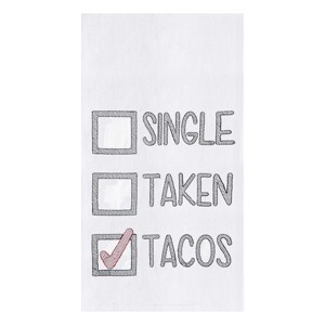 C&F Home Single, Taken, Tacos Flour Sack Cotton Kitchen Towel - 1 of 4