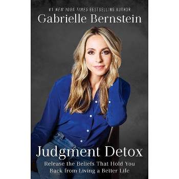 Judgment Detox - by  Gabrielle Bernstein (Paperback)