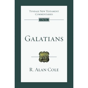 Galatians - (Tyndale New Testament Commentaries) by  R Alan Cole (Paperback) - 1 of 1