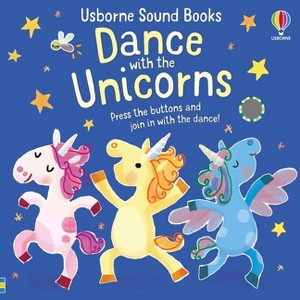 Dance with the Unicorns - (Sound Books) by  Sam Taplin (Board Book) - 1 of 1