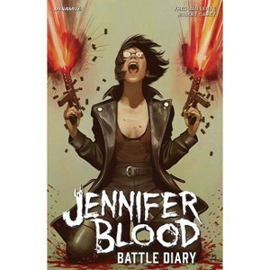 Jennifer Blood Volume 1: Battle Diary - by  Fred Van Lente (Paperback) - 1 of 1
