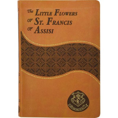 The Little Flowers of St. Francis of Assisi - by  Valentine Long (Leather Bound)