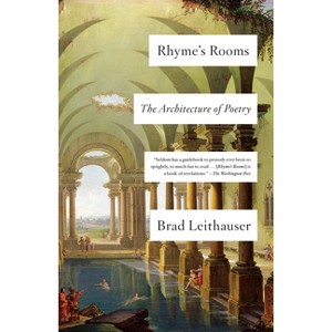 Rhyme's Rooms - by  Brad Leithauser (Paperback) - 1 of 1