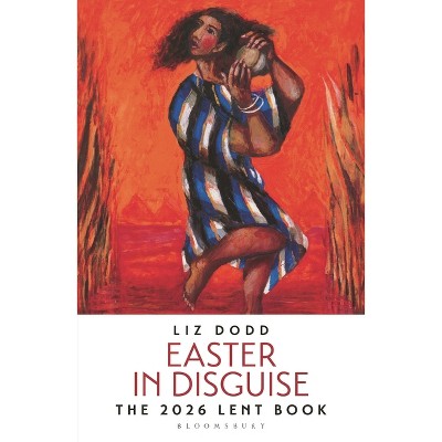 Easter in Disguise - by  Liz Dodd (Paperback)