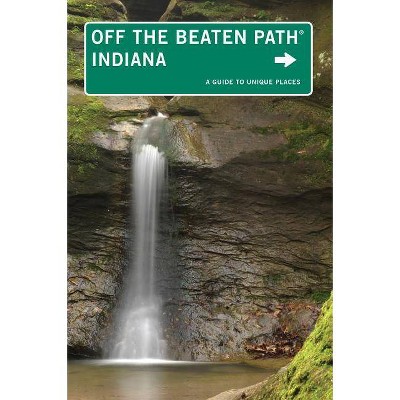 Indiana Off the Beaten Path(R) - 10th Edition by  Phyllis Thomas (Paperback)