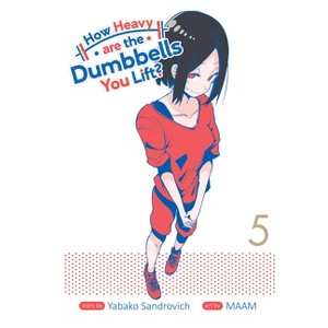 How Heavy Are the Dumbbells You Lift? Vol. 5 - by  Yabako Sandrovich (Paperback) - 1 of 1