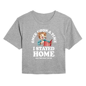 Women's - Instant Message - Once Upon A Time Stayed Home Cropped Graphic T-Shirt - 1 of 4