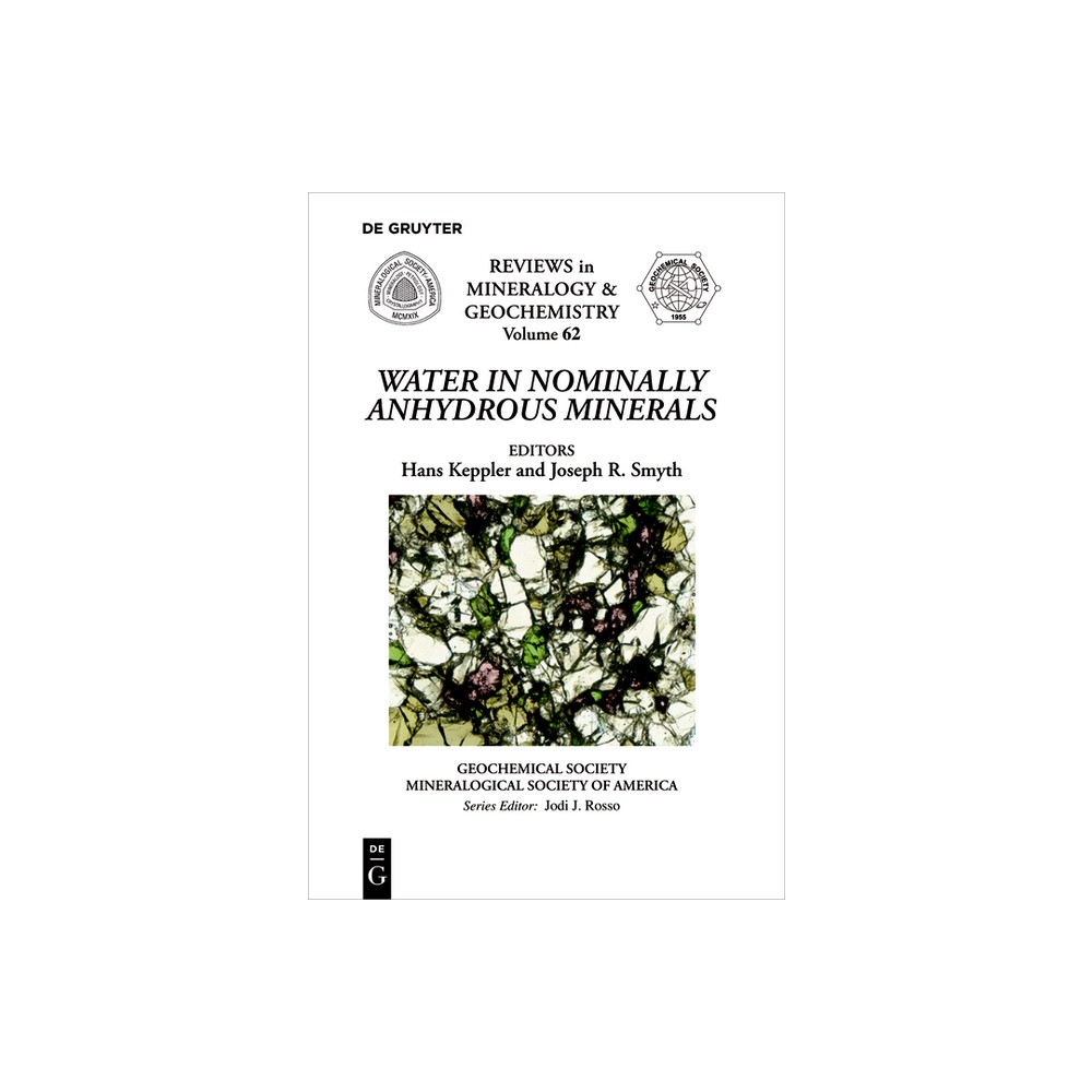 Water in Nominally Anhydrous Minerals - (Reviews in Mineralogy & Geochemistry) by Hans Keppler & Joseph R Smyth (Paperback)