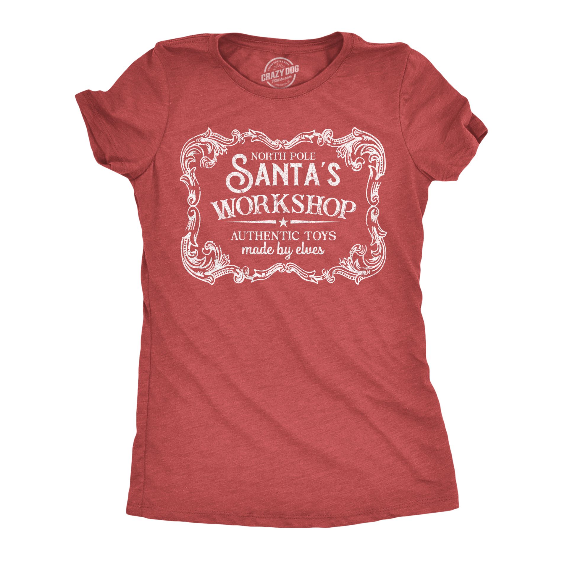 Womens Funny T Shirts North Pole Santas Workshop Sarcastic Christmas Graphic Novelty Tee For Ladies - Crazy Dog Women's T Shirt Gift For Christmas