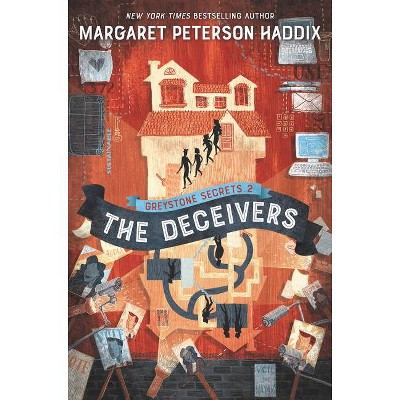 The Deceivers - (Greystone Secrets) by  Margaret Peterson Haddix (Hardcover)