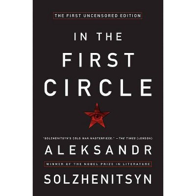 In the First Circle - by  Aleksandr I Solzhenitsyn (Paperback)