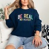Simply Sage Market Women's Graphic Sweatshirt Be Real Not Perfect Gold - M - TrueNavy - 2 of 3