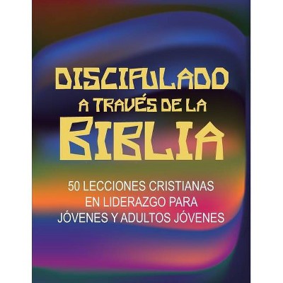 Discipulado a Través de la Biblia - by  Rovina Hatcher (Paperback)