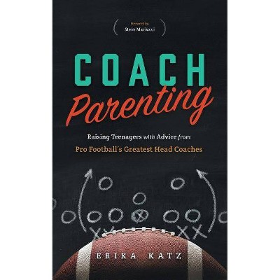 Coach Parenting - by  Erika Katz (Paperback)