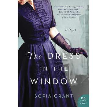 The Dress in the Window - by  Sofia Grant (Paperback)