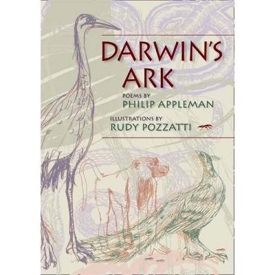 Darwin's Ark - by  Philip Appleman & Rudy Pozzatti (Paperback)