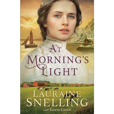 At Morning's Light - (Home to Green Creek) by Lauraine Snelling & Kiersti Giron