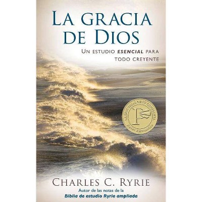 Gracia de Dios, La - by  Charles C Ryrie (Paperback)