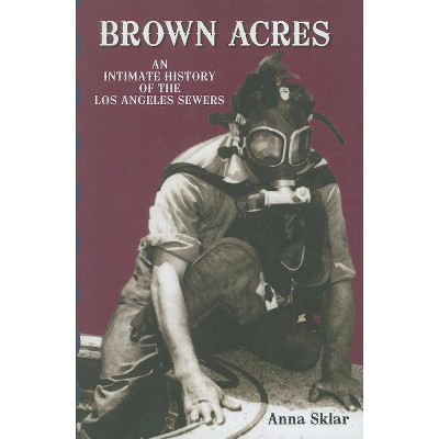  Brown Acres - by  Anna Sklar (Paperback) 