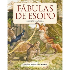 Fábulas de Esopo - (Charles Santore Children's Classics) by  Aesop (Hardcover) - 1 of 1