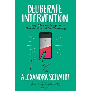 Deliberate Intervention - by  Alexandra Schmidt (Paperback) - 1 of 1