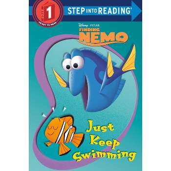 Just Keep Swimming ( Finding Nemo, Step Into Reading. Step 1) (Paperback) by Melissa Lagonegro