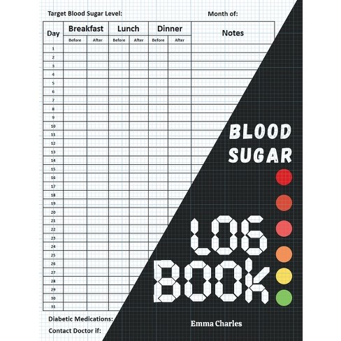 Blood sugar logbook - Large Print by Emma Charles (Paperback)
